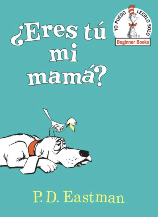 ¿Eres tú mi mamá?